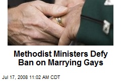 Methodist Ministers Defy Ban on Marrying Gays