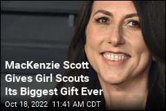 MacKenzie Scott Gives Girls Scouts Its Biggest Gift Ever