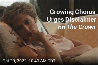 Growing Chorus Urges Disclaimer on The Crown