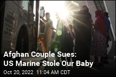 Afghan Couple Sues: US Marine Stole Our Baby