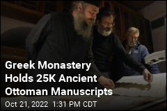 Greek Monastery Holds 25K Ancient Ottoman Manuscripts