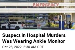 Suspect in Dallas Hospital Murders Had on Ankle Monitor