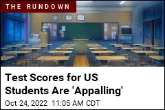 Test Scores for US Students Are &#39;Appalling&#39;