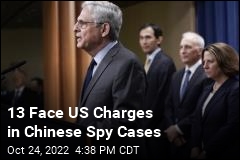 13 Face US Charges in Chinese Spy Cases
