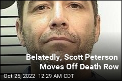 Scott Peterson Moved Off Death Row 2 Years After Death Sentence Overturned