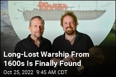 Long-Lost Warship From 1600s Is Finally Found