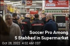 Soccer Pro Among 5 Stabbed in Supermarket