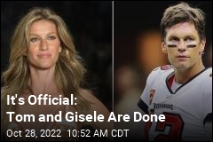 It&#39;s Official: Tom and Gisele Are Done