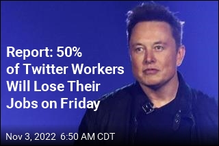 Report: Musk Plans to Cut 50% of Jobs at Twitter