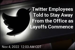 Twitter Employees Instructed to Stay Away From the Office as Layoffs Commence