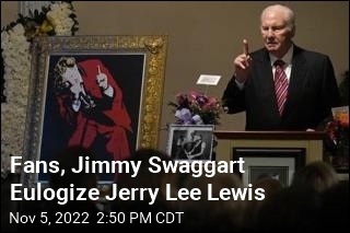 Fans, Jimmy Swaggart Eulogize Jerry Lee Lewis
