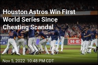 Houston Astros Win First World Series Since Cheating Scandal