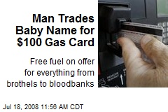 Man Trades Baby Name for $100 Gas Card