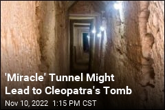 &#39;Miracle&#39; Tunnel Might Lead to Cleopatra&#39;s Tomb