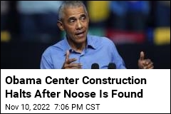 Obama Center Construction Halts After Noose Is Found