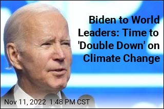 Biden to World Leaders: Time to &#39;Double Down&#39; on Climate Change