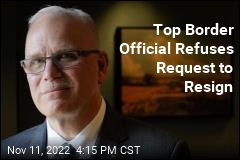 Top Border Official Refuses Request to Resign