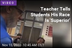 Teacher Tells Students His Race Is &#39;Superior&#39;
