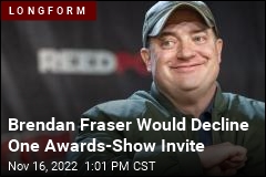 Brendan Fraser Would Turn Down One Invite