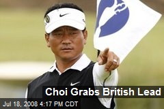 Choi Grabs British Lead