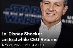 In &#39;Shocking&#39; Move, Disney Replaces CEO With Its Old CEO