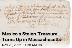 Mexico&#39;s Stolen &#39;Treasure&#39; Turns Up in Massachusetts