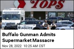 Buffalo Gunman Admits Supermarket Massacre