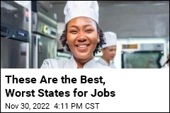 These Are the Best, Worst States for Jobs