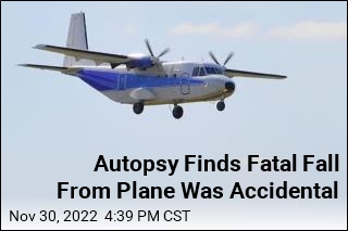 Co-Pilot&#39;s Fall From Plane Was an Accident: Autopsy