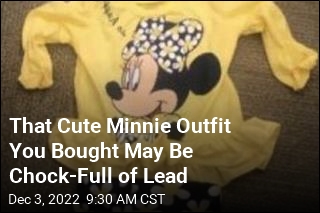 That Cute Minnie Outfit You Bought May Be Chock-Full of Lead