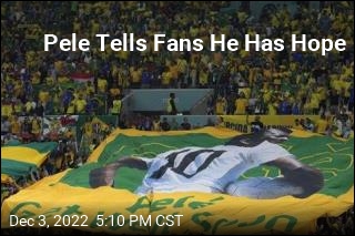 Ailing Pele Reassures Fans