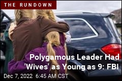 Polygamous Leader Had &#39;Wives&#39; as Young as 9: FBI