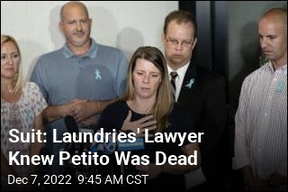 Suit: Laundries&#39; Lawyer Knew Petito Was Dead