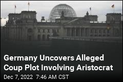 Germany Uncovers Alleged Coup Plot Involving Aristocrat