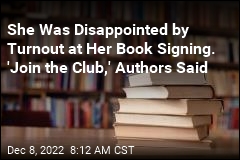 She Was Disappointed by Turnout at Her Book Signing. &#39;Join the Club,&#39; Authors Said