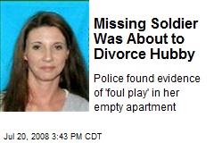 Missing Soldier Was About to Divorce Hubby