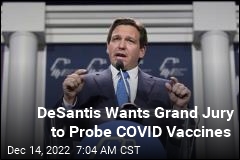 DeSantis Wants COVID Vaccines Investigated by Grand Jury