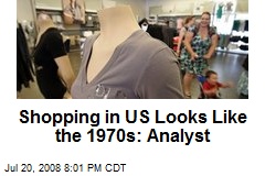 Shopping in US Looks Like the 1970s: Analyst