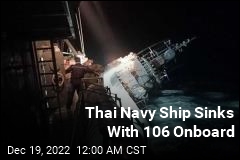 Thai Navy Ship Sinks With 106 Onboard