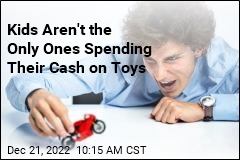 Kids Aren&#39;t the Only Ones Spending Their Cash on Toys