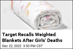 Target Recalls Weighted Blankets After 2 Deaths