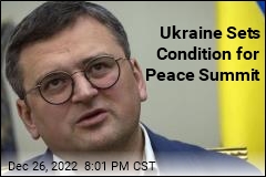 Ukraine Sets Condition for Peace Summit