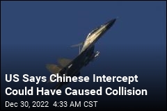 US Says Chinese Intercept Could Have Caused Collision