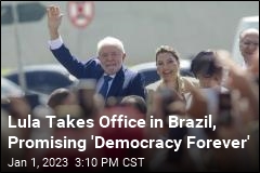Brazil Welcomes New President, Promise of &#39;Democracy Forever&#39;