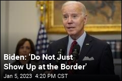 Biden Toughens Rules at Border