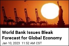 World Bank: Global Economy &#39;Perilously Close&#39; to Recession