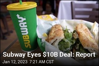 Subway Ponders $10B Sale: Report