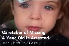 Caretaker of Missing 4-Year-Old Is Arrested