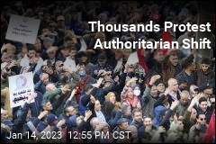 Thousands Protest Authoritarian Shift