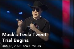 Arguments Begin in Musk&#39;s Tesla Tweet Trial